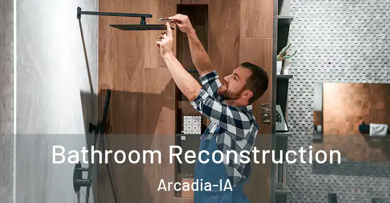 inner Bathroom imggen Bathroom Reconstruction Arcadia-IA
