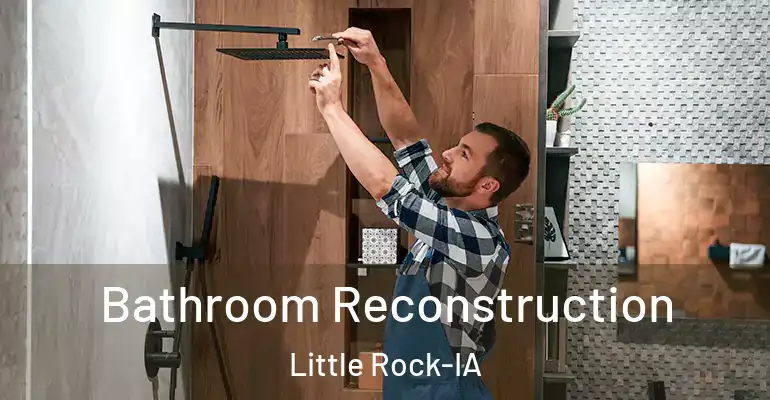 inner Bathroom imggen Bathroom Reconstruction Little Rock-IA