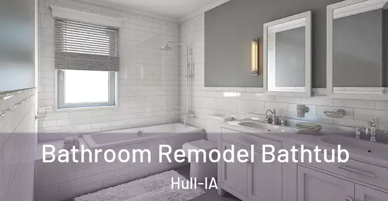 inner Bathroom imggen Bathroom Remodel Bathtub Hull-IA