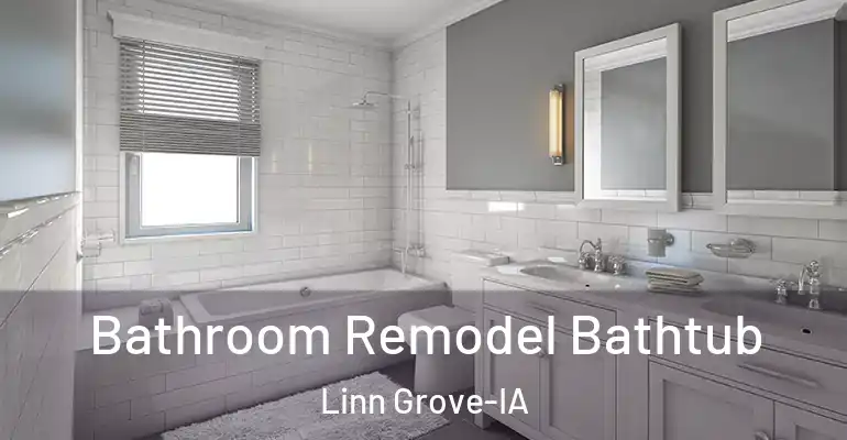 inner Bathroom imggen Bathroom Remodel Bathtub Linn Grove-IA