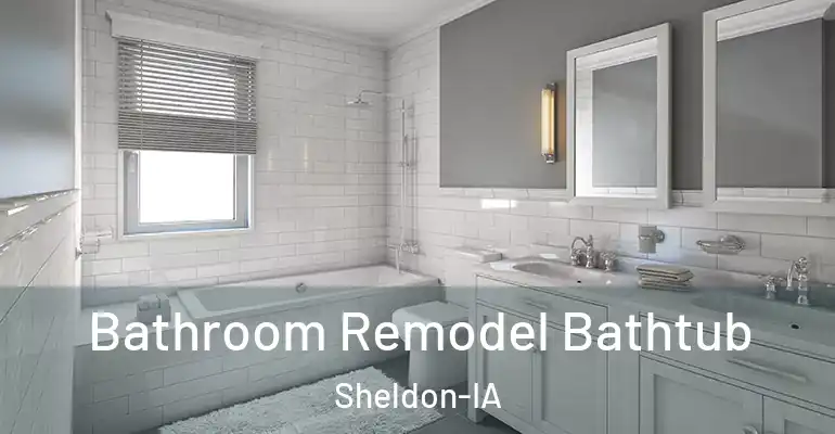 inner Bathroom imggen Bathroom Remodel Bathtub Sheldon-IA